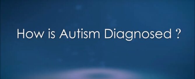 how is autism diagnosed